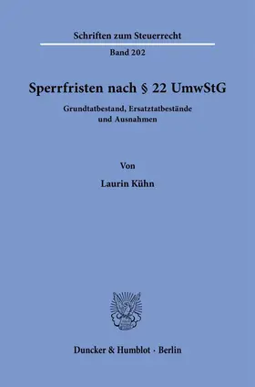 Kühn |  Sperrfristen nach § 22 UmwStG | Buch |  Sack Fachmedien