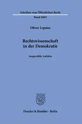 Lepsius |  Rechtswissenschaft in der Demokratie | Buch |  Sack Fachmedien