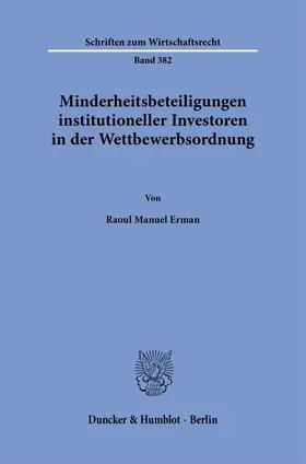 Erman |  Minderheitsbeteiligungen institutioneller Investoren in der Wettbewerbsordnung | Buch |  Sack Fachmedien