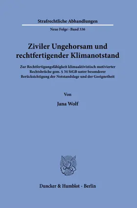 Wolf |  Ziviler Ungehorsam und rechtfertigender Klimanotstand | Buch |  Sack Fachmedien