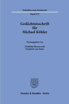 Klesczewski / Freier |  Gedächtnisschrift für Michael Köhler | Buch |  Sack Fachmedien