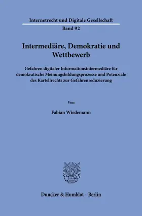 Wiedemann |  Intermediäre, Demokratie und Wettbewerb | Buch |  Sack Fachmedien