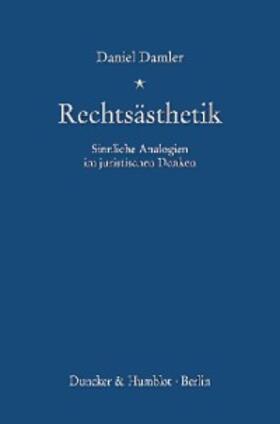 Damler | Rechtsästhetik. | E-Book | www.sack.de