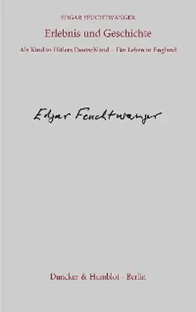 Feuchtwanger | Erlebnis und Geschichte. | E-Book | www.sack.de