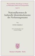 Häberle |  Nationalhymnen als kulturelle Identitätselemente des Verfassungsstaates. | eBook | Sack Fachmedien