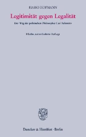 Hofmann |  Legitimität gegen Legalität. | eBook | Sack Fachmedien
