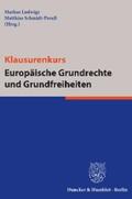 Ludwigs / Schmidt-Preuß |  Klausurenkurs Europäische Grundrechte und Grundfreiheiten. | eBook | Sack Fachmedien