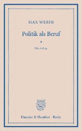 Weber | Politik als Beruf. | E-Book | www.sack.de