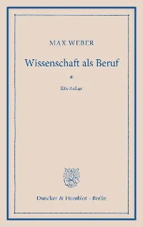 Weber | Wissenschaft als Beruf. | E-Book | www.sack.de