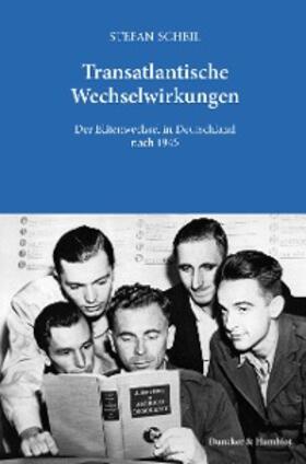 Scheil |  Transatlantische Wechselwirkungen. | eBook | Sack Fachmedien