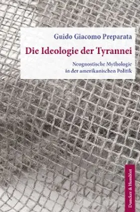 Preparata |  Die Ideologie der Tyrannei. | eBook | Sack Fachmedien
