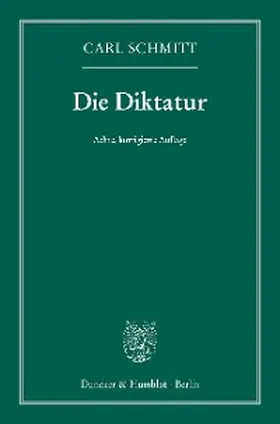 Schmitt |  Die Diktatur. | eBook | Sack Fachmedien