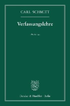 Schmitt |  Verfassungslehre. | eBook | Sack Fachmedien