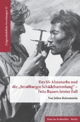 Reitzenstein | Das SS-Ahnenerbe und die »Straßburger Schädelsammlung« – Fritz Bauers letzter Fall. | E-Book | sack.de