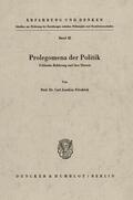 Friedrich |  Prolegomena der Politik. | eBook | Sack Fachmedien