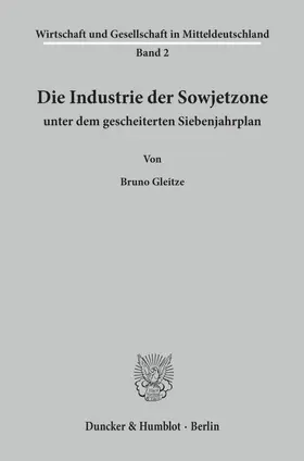 Gleitze | Die Industrie der Sowjetzone unter dem gescheiterten Siebenjahrplan | E-Book | www.sack.de