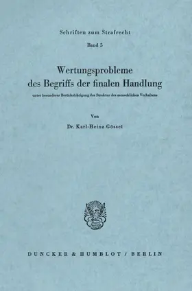 Gössel |  Wertungsprobleme des Begriffs der finalen Handlung | eBook | Sack Fachmedien