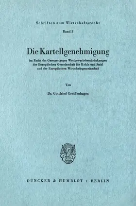 Greiffenhagen |  Die Kartellgenehmigung | eBook | Sack Fachmedien