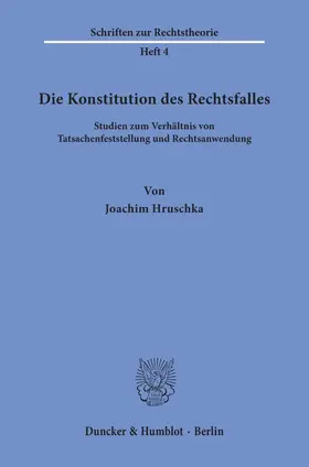 Hruschka |  Die Konstitution des Rechtsfalles. | eBook | Sack Fachmedien