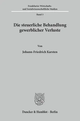 Karsten |  Die steuerliche Behandlung gewerblicher Verluste. | eBook | Sack Fachmedien