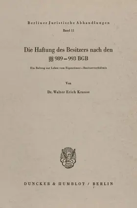 Krause |  Die Haftung des Besitzers nach den §§ 989 - 993 BGB. | eBook | Sack Fachmedien