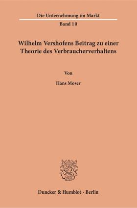 Moser | Wilhelm Vershofens Beitrag zu einer Theorie des Verbraucherverhaltens. | E-Book | sack.de