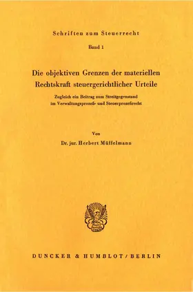 Müffelmann | Die objektiven Grenzen der materiellen Rechtskraft steuergerichtlicher Urteile. | E-Book | www.sack.de