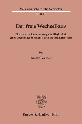 Pentzek |  Der freie Wechselkurs. | eBook | Sack Fachmedien