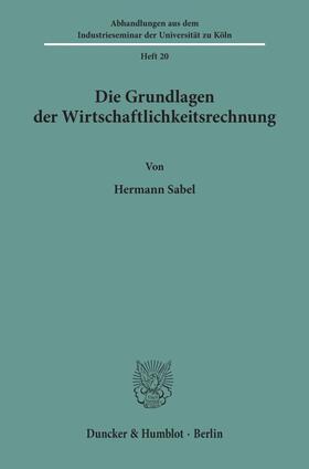 Sabel | Die Grundlagen der Wirtschaftlichkeitsrechnung. | E-Book | sack.de