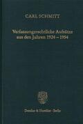 Schmitt |  Verfassungsrechtliche Aufsätze aus den Jahren 1924–1954 | eBook | Sack Fachmedien
