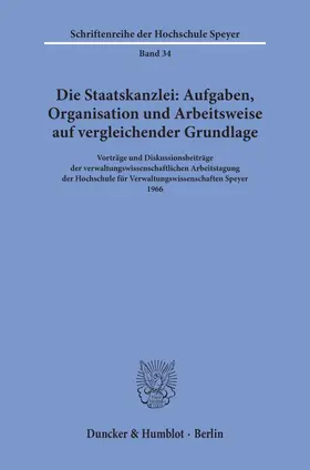  Die Staatskanzlei: Aufgaben, Organisation und Arbeitsweise auf vergleichender Grundlage. | eBook | Sack Fachmedien