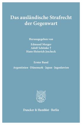 Mezger / Jescheck / Schönke | Das ausländische Strafrecht der Gegenwart | E-Book | sack.de