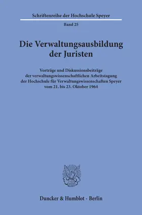  Die Verwaltungsausbildung der Juristen. | eBook | Sack Fachmedien