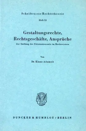 Adomeit |  Gestaltungsrechte, Rechtsgeschäfte, Ansprüche | eBook | Sack Fachmedien