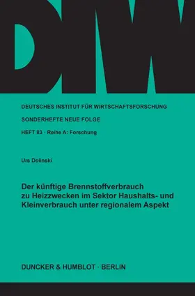 Dolinski |  Der künftige Brennstoffverbrauch zu Heizzwecken im Sektor Haushalts- und Kleinverbrauch unter regionalem Aspekt. | eBook | Sack Fachmedien