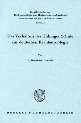 Dombek | Das Verhältnis der Tübinger Schule zur deutschen Rechtssoziologie. | E-Book | sack.de