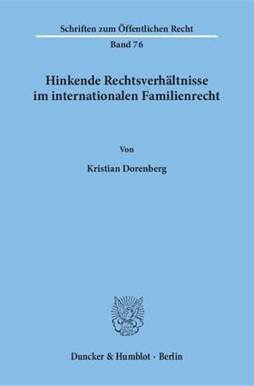 Dorenberg |  Hinkende Rechtsverhältnisse im internationalen Familienrecht | eBook | Sack Fachmedien