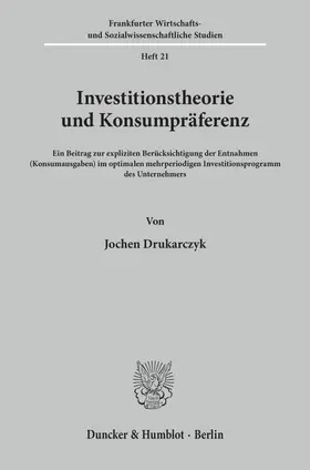 Drukarczyk |  Investitionstheorie und Konsumpräferenz. | eBook | Sack Fachmedien