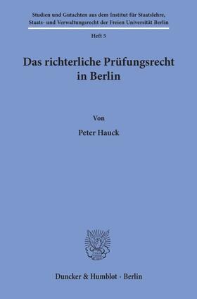 Hauck | Das richterliche Prüfungsrecht in Berlin. | E-Book | sack.de