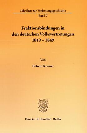 Kramer | Fraktionsbindungen in den deutschen Volksvertretungen 1819 - 1849. | E-Book | sack.de