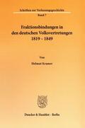 Kramer |  Fraktionsbindungen in den deutschen Volksvertretungen 1819 - 1849. | eBook | Sack Fachmedien