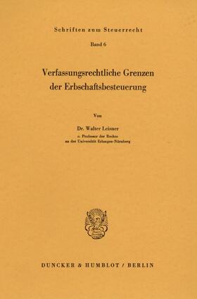 Leisner | Verfassungsrechtliche Grenzen der Erbschaftsbesteuerung. | E-Book | sack.de