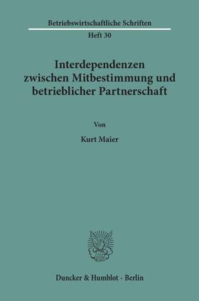 Maier | Interdependenzen zwischen Mitbestimmung und betrieblicher Partnerschaft. | E-Book | sack.de