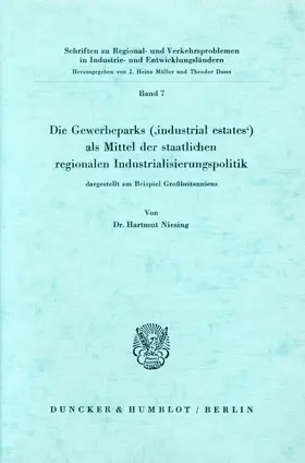 Niesing |  Die Gewerbeparks ("industrial estates") als Mittel der staatlichen regionalen Industrialisierungspolitik | eBook | Sack Fachmedien