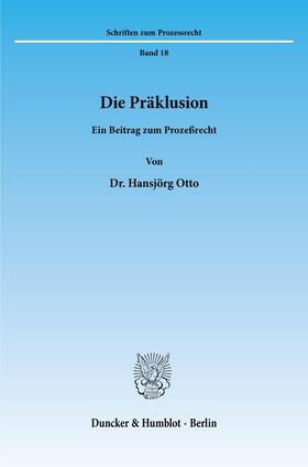 Otto | Die Präklusion. | E-Book | sack.de
