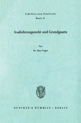 Vogler |  Auslieferungsrecht und Grundgesetz. | eBook | Sack Fachmedien