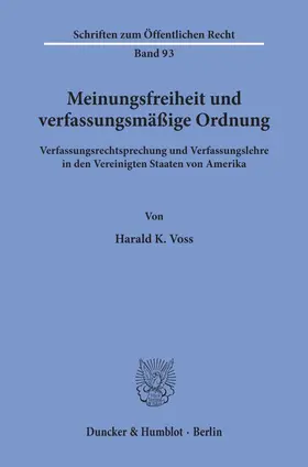 Voss |  Meinungsfreiheit und verfassungsmäßige Ordnung. | eBook | Sack Fachmedien
