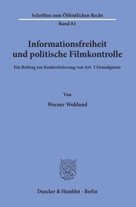 Wohland | Informationsfreiheit und politische Filmkontrolle | E-Book | sack.de