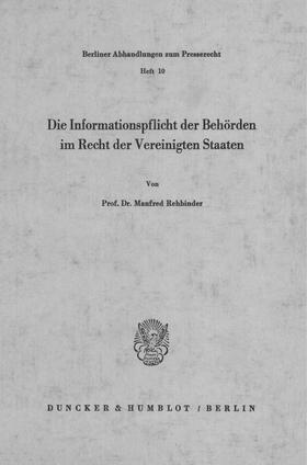 Rehbinder | Die Informationspflicht der Behörden im Recht der Vereinigten Staaten. | E-Book | sack.de
