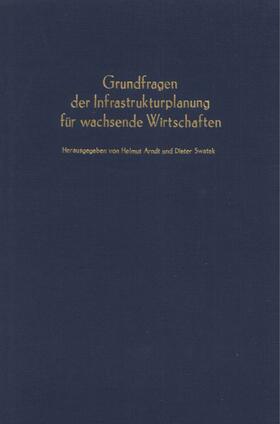Arndt / Swatek | Grundfragen der Infrastrukturplanung für wachsende Wirtschaften. | E-Book | sack.de